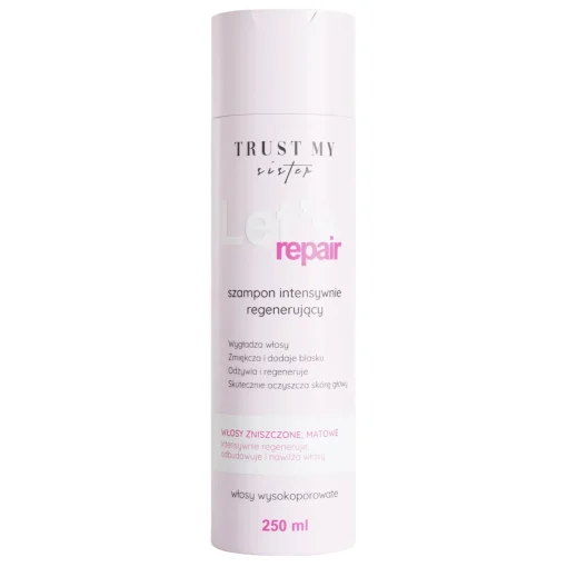 Trust My Sister - Let's Repair - Szampon do Włosów Wysokoporowatych Intensywnie Regenerujący - 250ml
